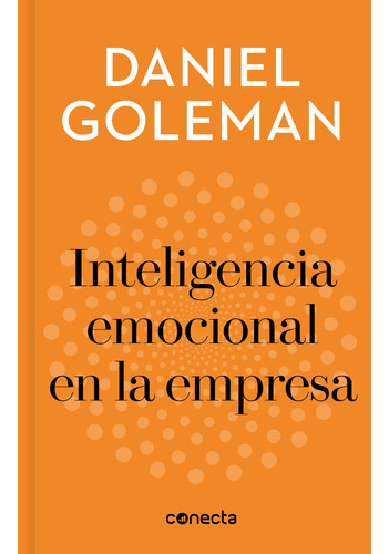 La Inteligencia Emocional En La Empresa - Daniel Goleman