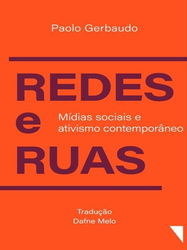 Redes E Ruas: Mídia Sociais E Ativismo Contemporâneo, De Gerbaudo, Paolo. Editora Funilaria Editora, Capa Mole Em Português
