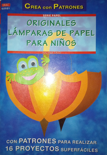 Libro Crea Con Patrones Lámparas De Papel Para Niños