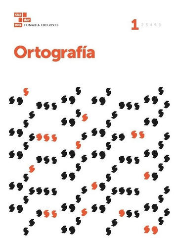 Cuaderno Ortografia 1 Ep 17 - Aa.vv