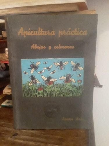 Apicultura Pratica, Abejas Y Colmenas - S. Aran (Usado)
