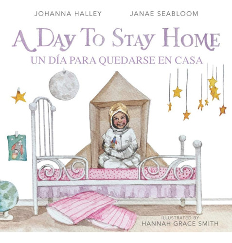 Libro: A Day To Stay Día Para Quedarse En Casa (spanish Edit