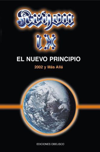 Kryon Ix - El Nuevo Principio. 2002 Y Más Allá - Carroll, Le