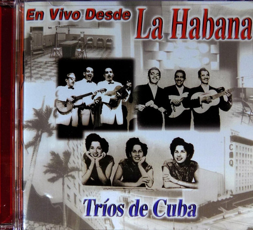Tríos De Cuba - En Vivo Desde La Habana