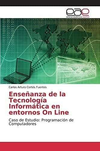 Libro: Enseñanza De La Tecnología Informática En Entornos