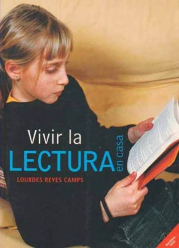Vivir La Lectura En Casa, Lurdes Reyes Camps, Juventud