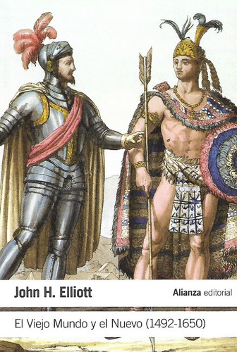 El Viejo Mundo Y El (1492-1650), Elliott, Alianza