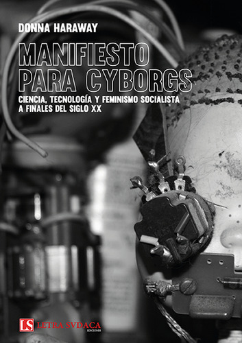 Manifiesto Para Cyborgs - Donna Haraway