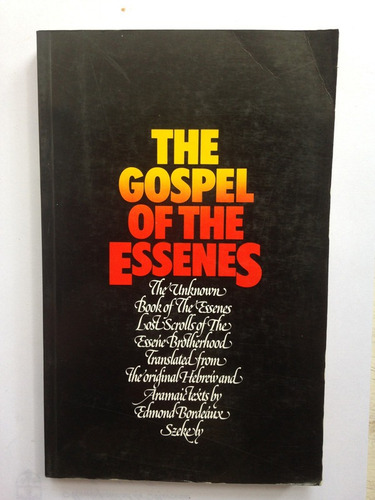 The Gospel Of The Essenes Edmond Bordeaux Szekely