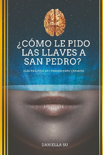 Libro ¿como Le Pido Las Llaves A San Pedro? -