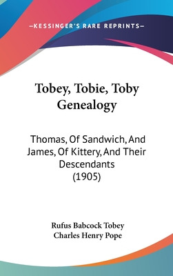 Libro Tobey, Tobie, Toby Genealogy: Thomas, Of Sandwich, ...