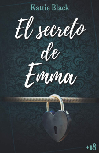 Libro: El Secreto De Emma (spanish Edition)