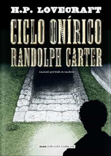 Ciclo Onírico Randolph Carter - Lovecraft -(t.dura) - *
