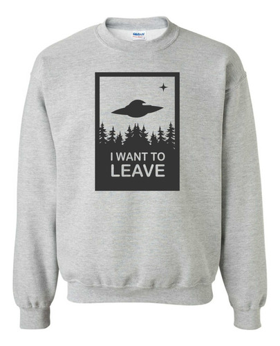 Sudadera Ovni Aliens Quiero Irme Want Leave Sin Gorro Unisex