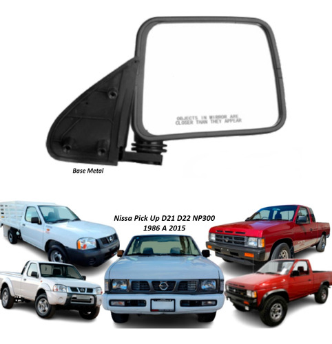 Espejo Copiloto Nissan Pickup Np300 D21 D22 Estaca Bas Metal