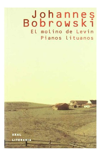 Libro El Molino De Levin. Pianos Lituanos