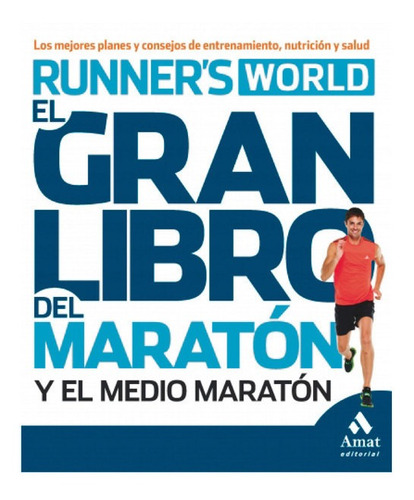 El Gran Libro Del Maraton Y El Medio Maraton