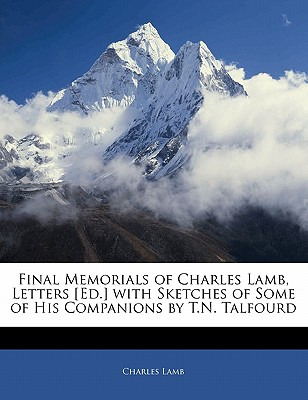 Libro Final Memorials Of Charles Lamb, Letters [ed.] With...