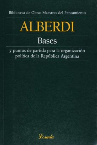 Bases Y Puntos De Partida Para La Organizacion Politica De L