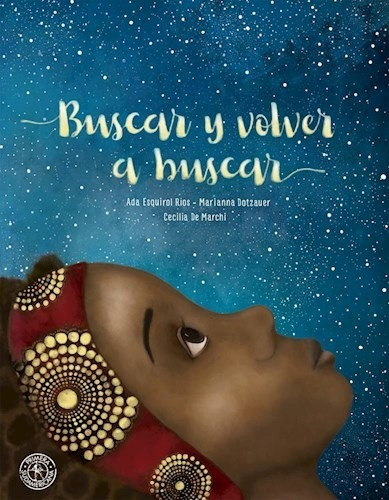Buscar Y Volver A Buscar - Esquirol Rios Ada (libro) - Nuevo