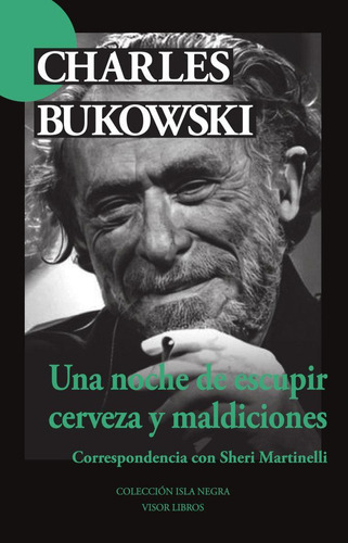 Libro: Una Noche De Escupir Cerveza Y Maldiciones. Bukowski,