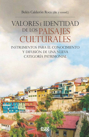 Libro Valores E Identidad De Los Paisajes Culturales