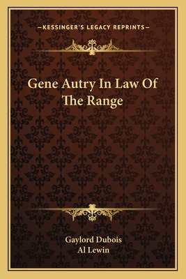 Libro Gene Autry In Law Of The Range - Dubois, Gaylord