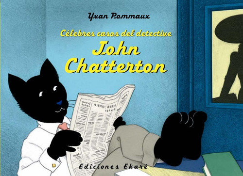 * Celebres Casos Dl Detective John Chatterton * Yvan Pommaux