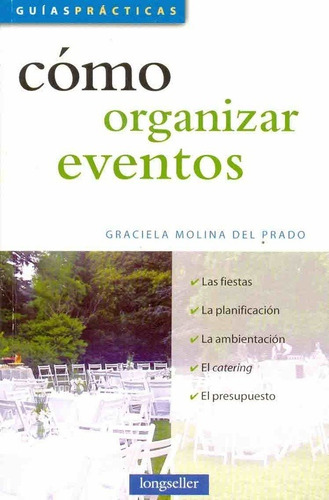 Cómo Organizar Eventos - Graciela Molina Del Prado