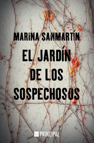El Jardãân De Los Sospechosos, De Sanmartín, Marina. Editorial Principal De Los Libros, Tapa Blanda En Español