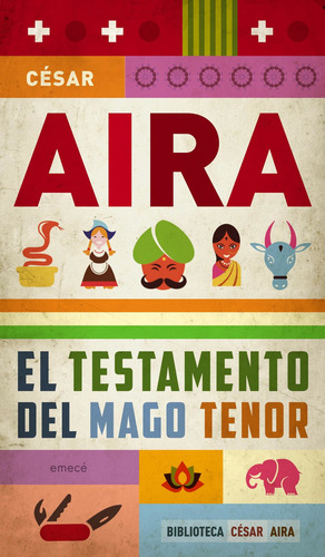 Imagen 1 de 3 de El Testamento Del Mago Tenor De César Aira - Emecé