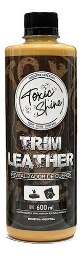 Trim Leather Acondicionador De Cueros Toxic Shine X600ml