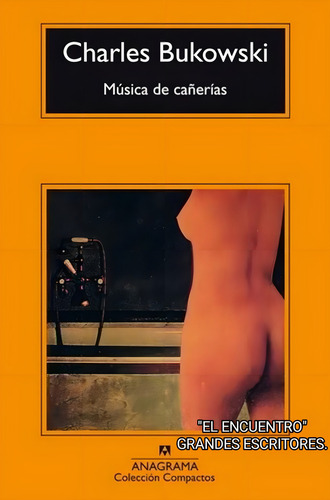 Música De Cañerías De Charles Bukowski