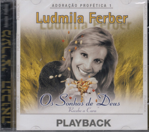 Cd Ludmila Ferber - Os Sonhos De Deus Playback Versão do álbum Remasterizado