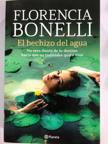 El Hechizo Del Agua - Florencia Bonelli