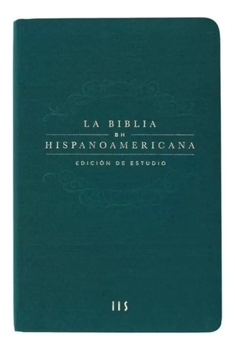 La Biblia Hispanoamericana - Ed De Estudio - Verde Libro