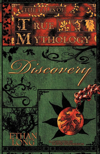 Libro: The Tales Of True Mythology: Discovery