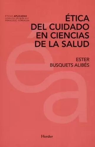 Libro Etica Del Cuidado En Ciencias De La Salud