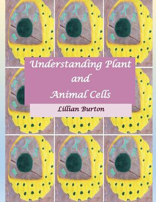 Libro Understanding Plant And Animal Cells - Burton, Lill...