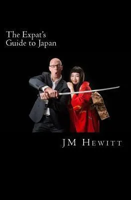 Libro The Expat's Guide To Japan - J. M. Hewitt