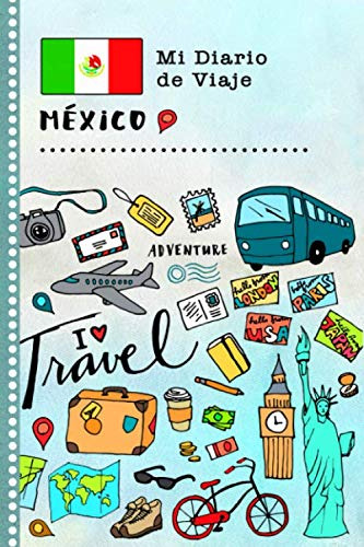 Libro : Mexico Mi Diario De Viaje Libro De Registro De...
