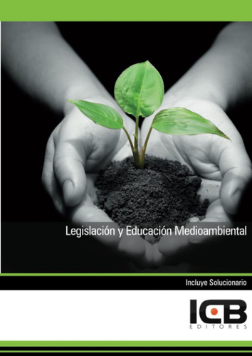 Libro: Legislación Y Educación Medioambiental (seguridad Y