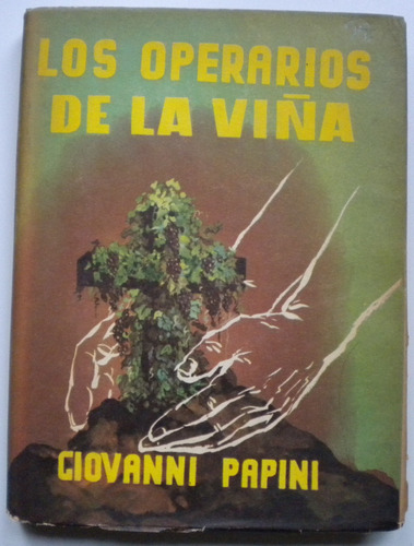 Papini Giovanni / Los Operarios De La Viña / 1955 Mexico