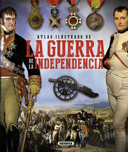 Atlas Ilustrado De La Guerra De La Independencia - Gonzal...