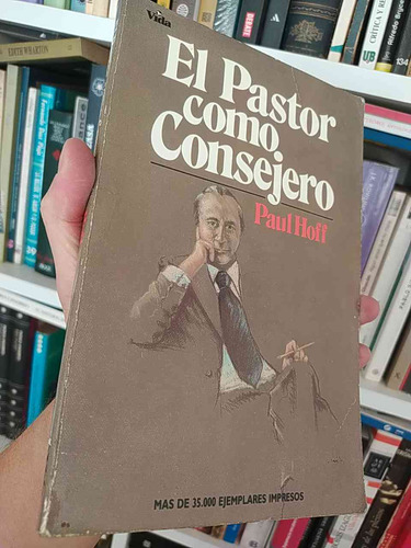El Pastor Como Consejero Paul Hoff Ed Vida Más De 35000 Ejem