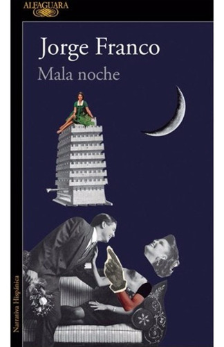 Mala Noche / Jorge Franco / Alfaguara