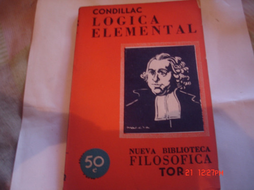 Esteban Bonnot De Condillac  Logica Elemental (c43)