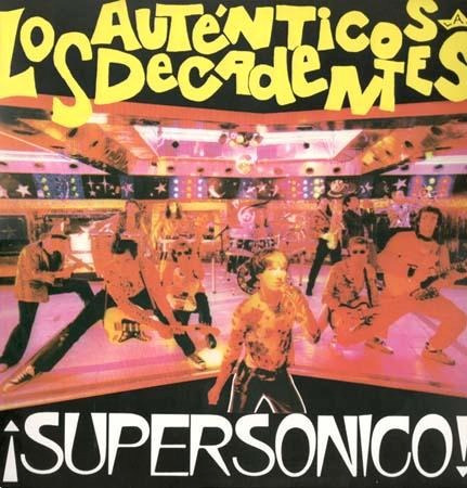 Vinilo - Supersonico - Los Autenticos Decadentes