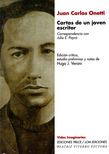 Cartas De Un Joven Escritor - Juan Carlos Onetti