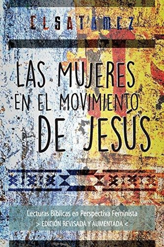 Mujeres En El Movimiento De Jesus Las - Tamez Elsa